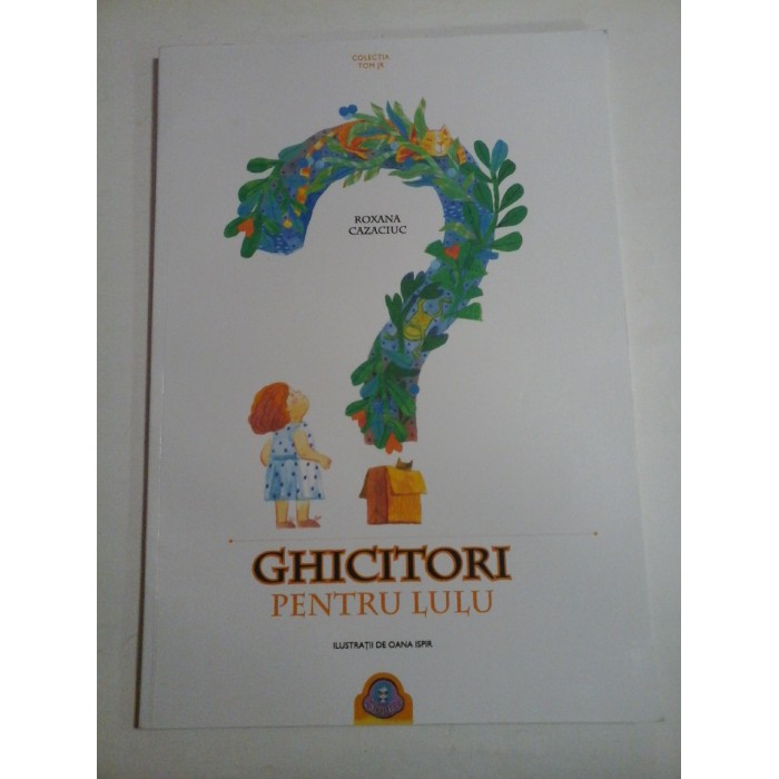 GHICITORI  PENTRU  LULU  -  ROXANA  CAZACIUC  